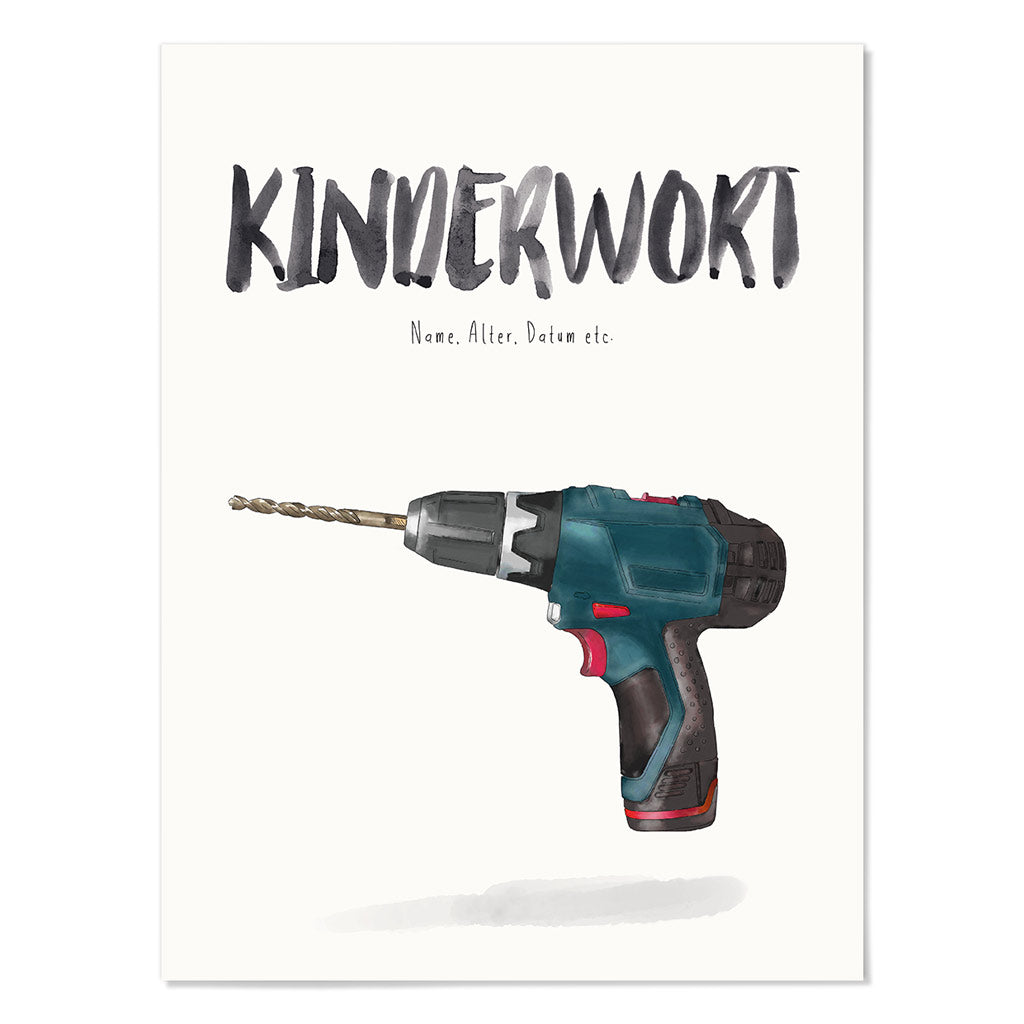 Kindermundposter Bohrmaschine – personalisiertes Poster mit Kinderwort für Eltern